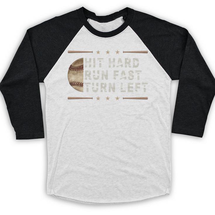 Baseball Hit Hard Run Fast Turn Left Men Boys Baseball Raglan Shirt