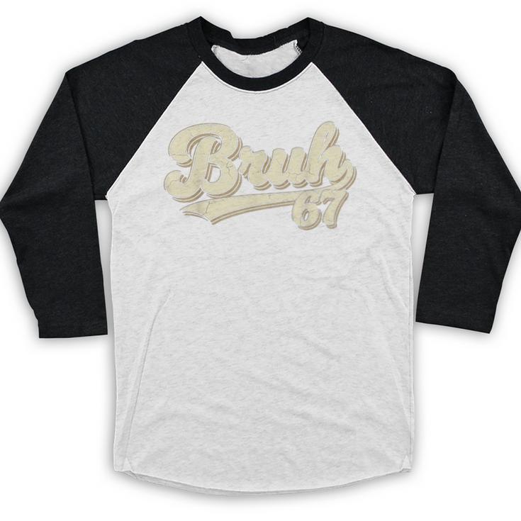 Bruh 67 Baseball Style Meme Slang Sports Number Graphic Baseball Raglan Shirt