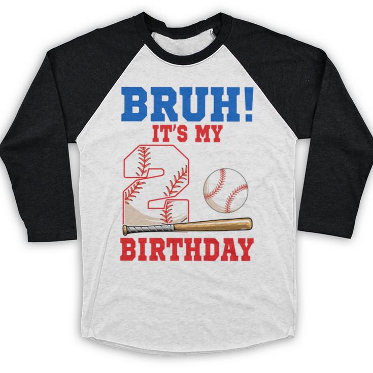 Bruh It's My 2nd Birthday Boy Baseball Themed Party Baseball Raglan Shirt