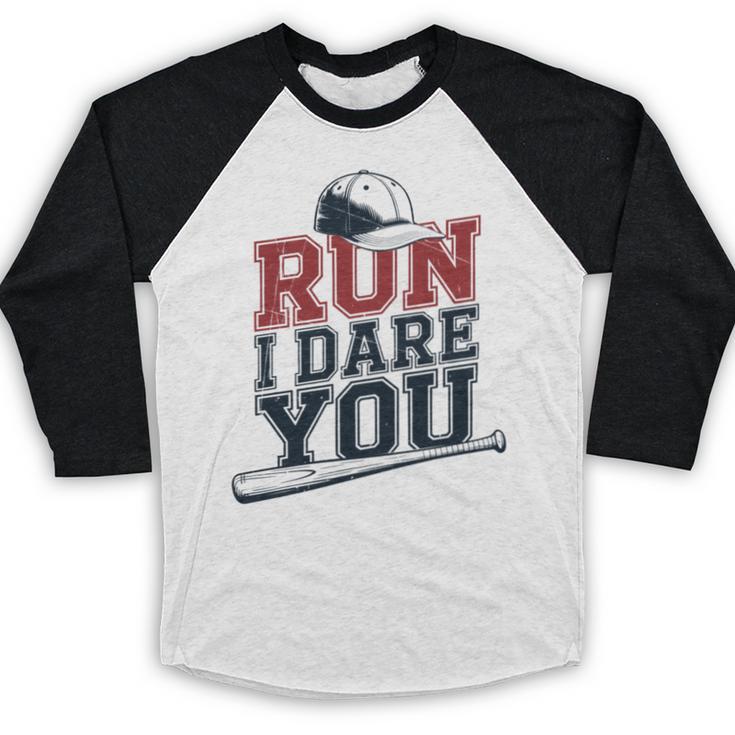 Run I Dare You Baseball Catcher Player Fan Baseball Raglan Shirt