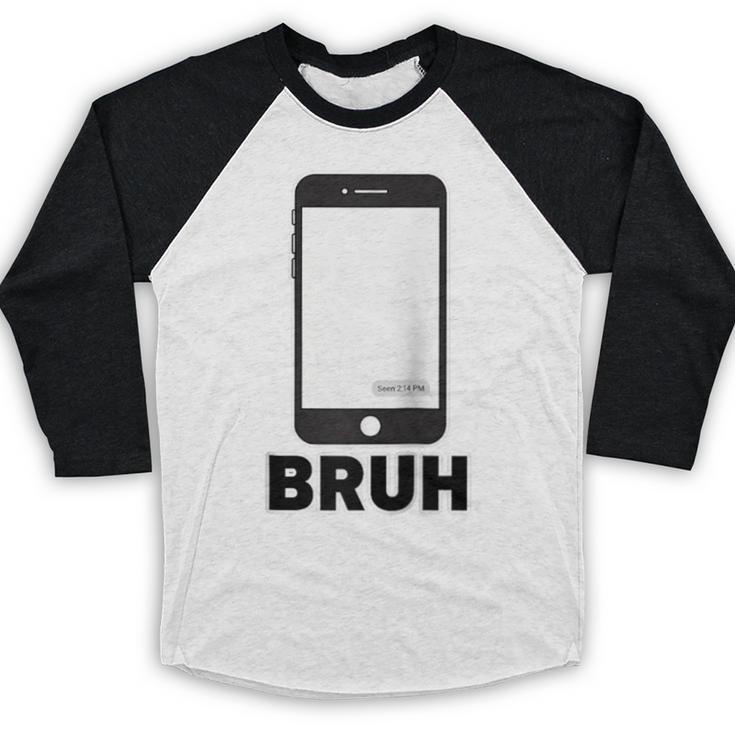 Texted First Bruh Seen Message Valentine's Day Humor Raglan Baseball Tee Baseball Raglan Shirt