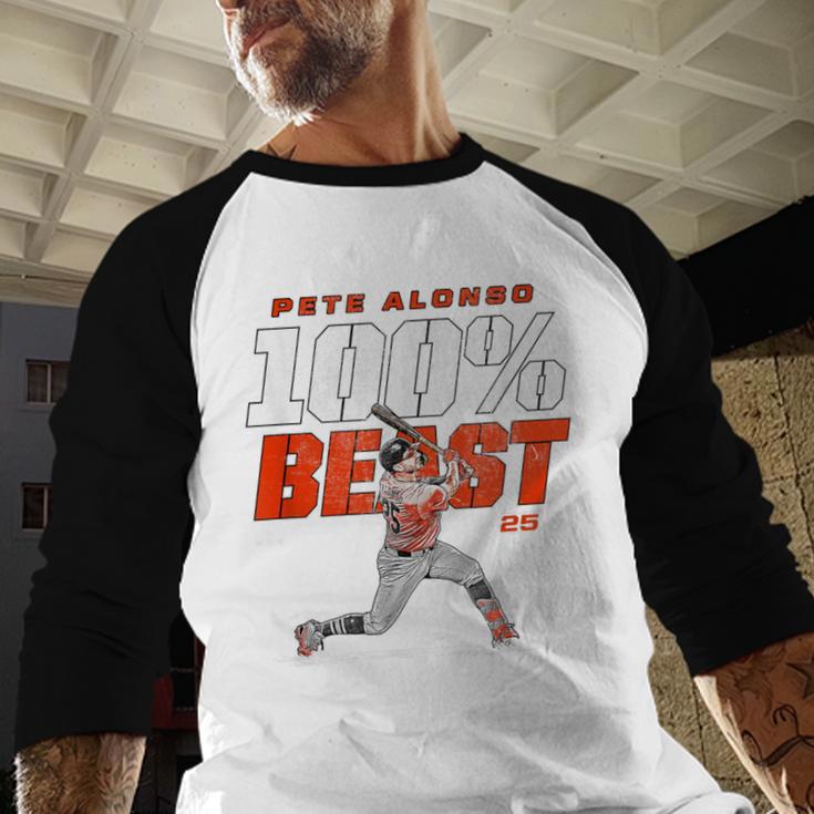 100 Beast Pete Alonso Baltimore Baseball MLBPA Baseball Raglan Shirt 100 Beast Pete Alonso Baltimore Baseball MLBPA Baseball Raglan Shirt