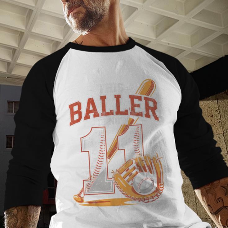 This Baller Is Now 11 Year Baseball Player 11th Birthday Boy Baseball Raglan Shirt This Baller Is Now 11 Year Baseball Player 11th Birthday Boy Baseball Raglan Shirt