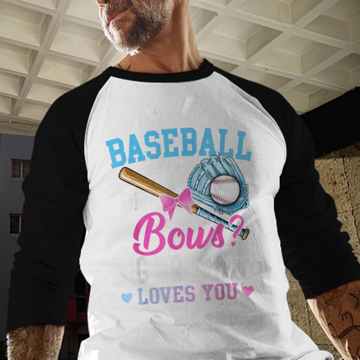 Baseball Or Bows Big Brother Loves You Gender Pink Or Blue Baseball Raglan Shirt Baseball Or Bows Big Brother Loves You Gender Pink Or Blue Baseball Raglan Shirt