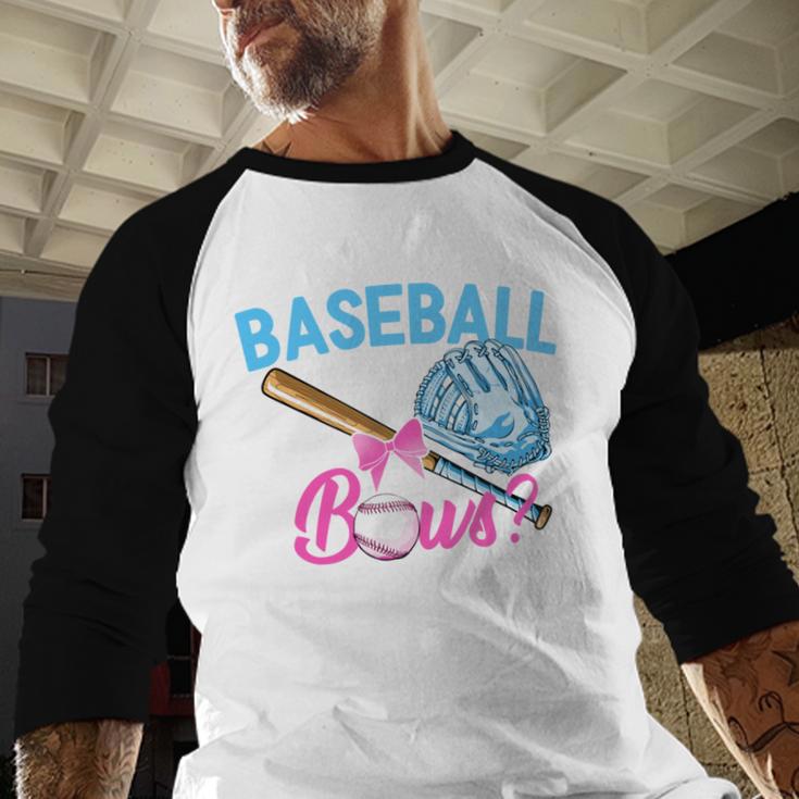 Baseball Or Bows Brother Loves You Gender Reveal Boy Or Girl Baseball Raglan Shirt Baseball Or Bows Brother Loves You Gender Reveal Boy Or Girl Baseball Raglan Shirt