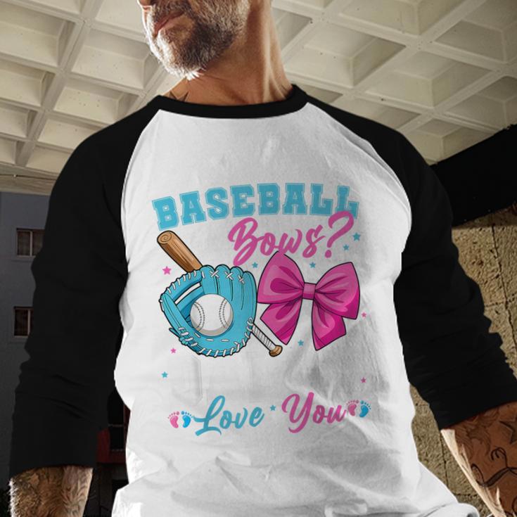 Baseball Or Bows Daddy Loves You Gender Reveal Family Baseball Raglan Shirt Baseball Or Bows Daddy Loves You Gender Reveal Family Baseball Raglan Shirt