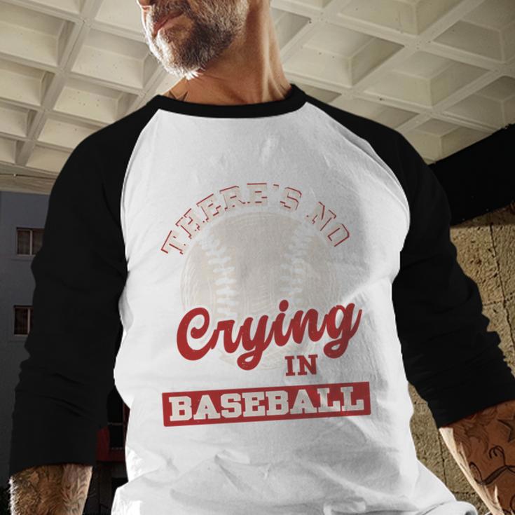 Baseball Game Day There Is No Crying In Baseball Baseball Raglan Shirt Baseball Game Day There Is No Crying In Baseball Baseball Raglan Shirt