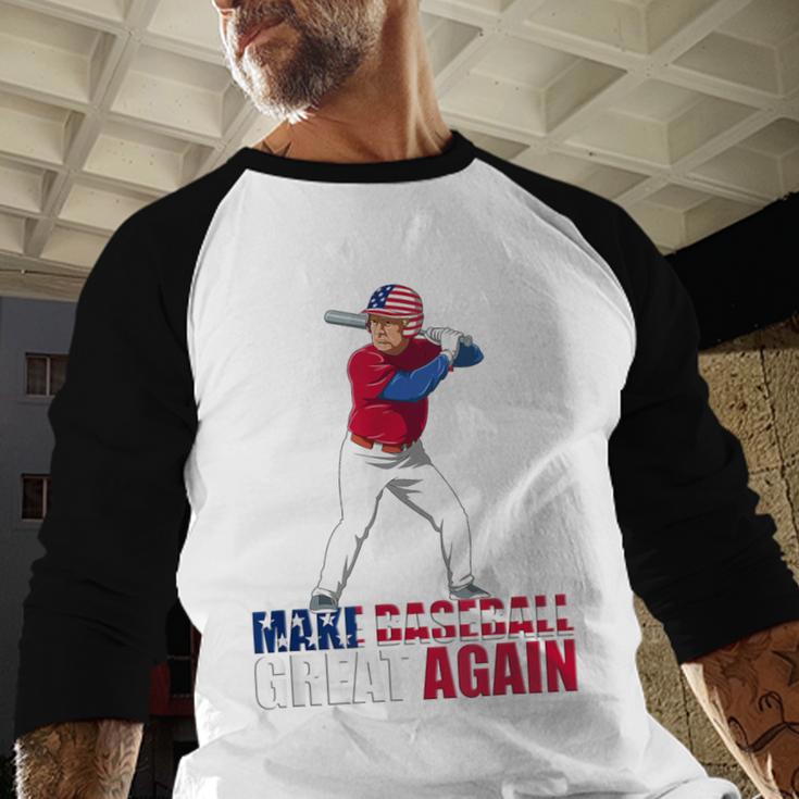 Make Baseball Great Again Donald Trump Baseball Baseball Raglan Shirt Make Baseball Great Again Donald Trump Baseball Baseball Raglan Shirt