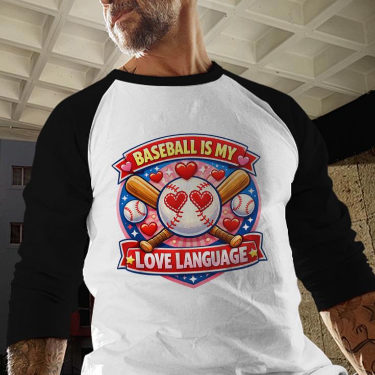 Baseball Is My Love Language Valentine Baseball Raglan Shirt Baseball Is My Love Language Valentine Baseball Raglan Shirt