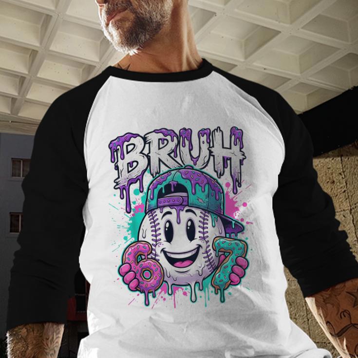 Bruh 67 Baseball Drip Boys Kids Six Seven Meme 6-7 Dripping Baseball Raglan Shirt