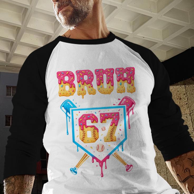 Bruh Baseball Ice Cream Drip Number 67 Player 67th Birthday Baseball Raglan Shirt Bruh Baseball Ice Cream Drip Number 67 Player 67th Birthday Baseball Raglan Shirt