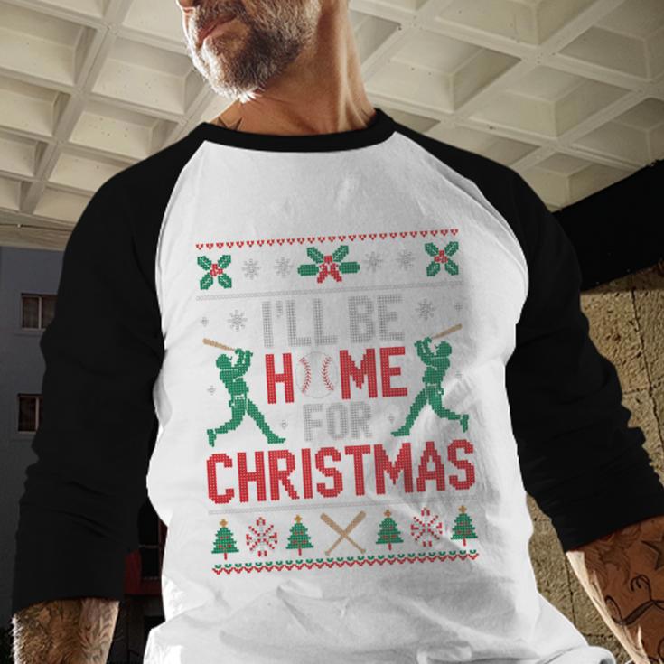 I’Ll Be Home For Christmas Baseball Ugly Sweater Art Baseball Raglan Shirt I’Ll Be Home For Christmas Baseball Ugly Sweater Art Baseball Raglan Shirt