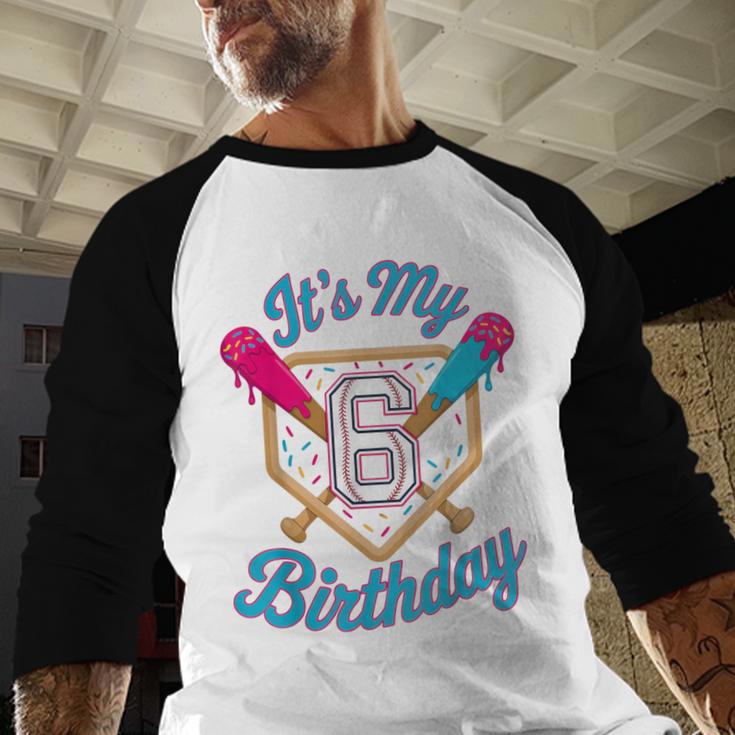 It's My 6th Birthday Baseball Fan Fun Party Celebration Baseball Raglan Shirt It's My 6th Birthday Baseball Fan Fun Party Celebration Baseball Raglan Shirt