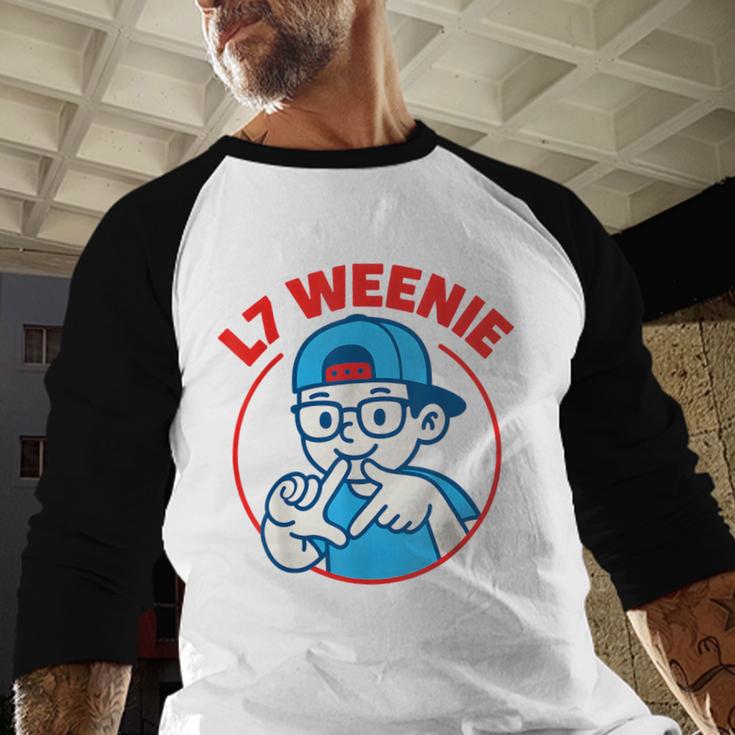 L7 Weenie Baseball Softball Baseball Raglan Shirt L7 Weenie Baseball Softball Baseball Raglan Shirt