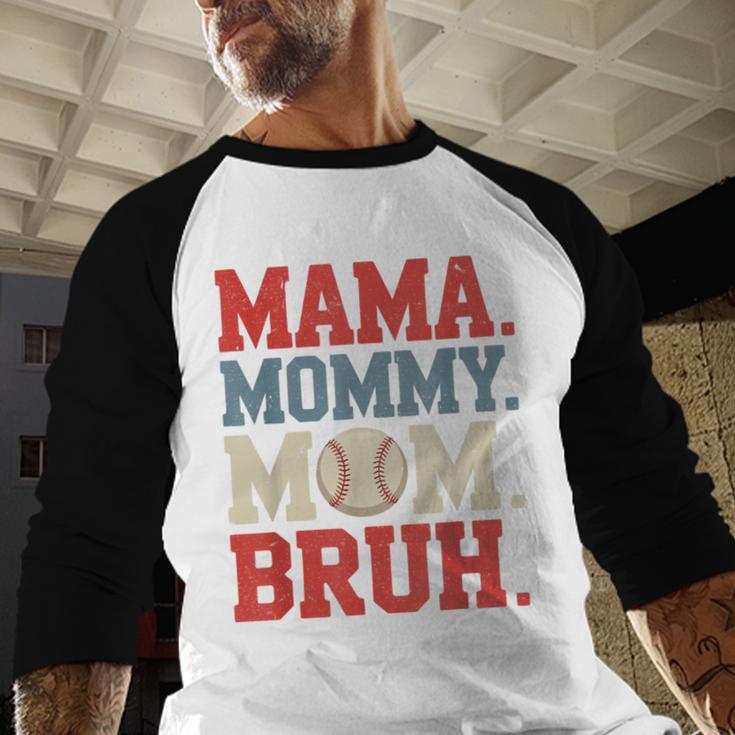 Mama Mommy Mom Bruh Baseball For Women Grandma Mother's Day Baseball Raglan Shirt Mama Mommy Mom Bruh Baseball For Women Grandma Mother's Day Baseball Raglan Shirt