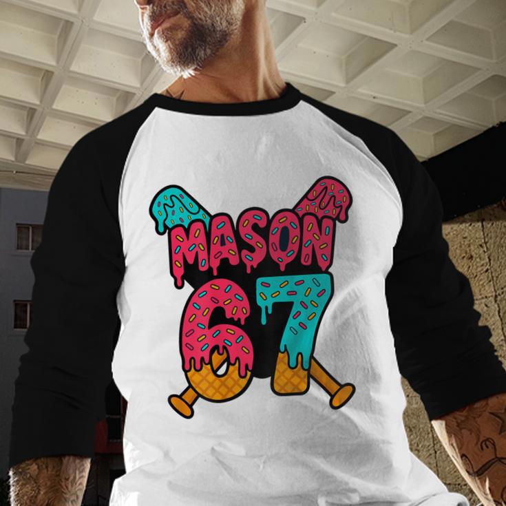 Mason 67 Ice Cream Drip Baseball Meme Baseball Raglan Shirt Mason 67 Ice Cream Drip Baseball Meme Baseball Raglan Shirt