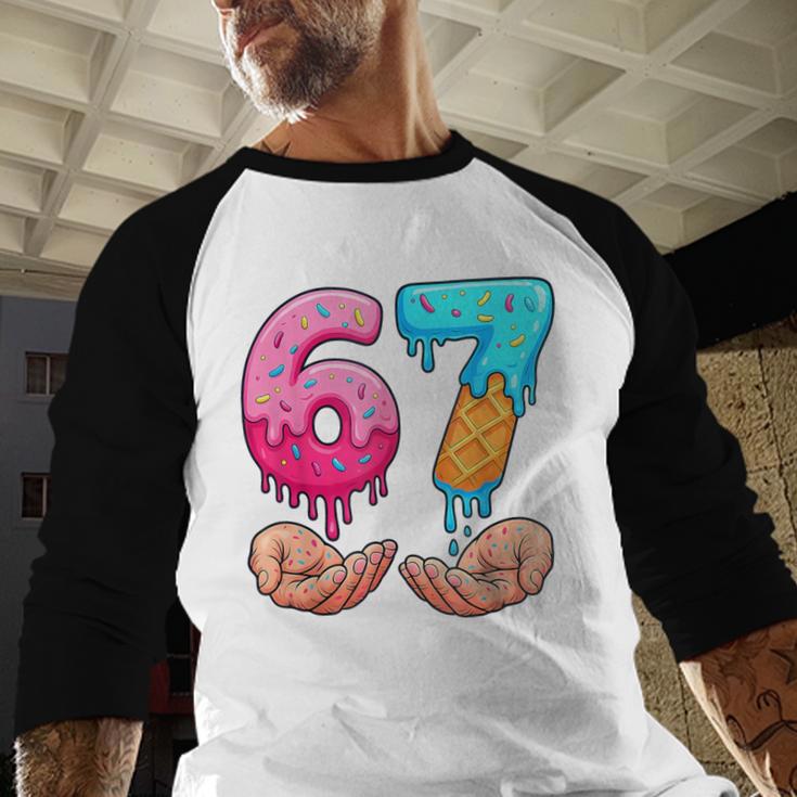 Six Seven 6-7 Baseball Ice Cream Drip 67 Meme Hands Baseball Raglan Shirt Six Seven 6-7 Baseball Ice Cream Drip 67 Meme Hands Baseball Raglan Shirt
