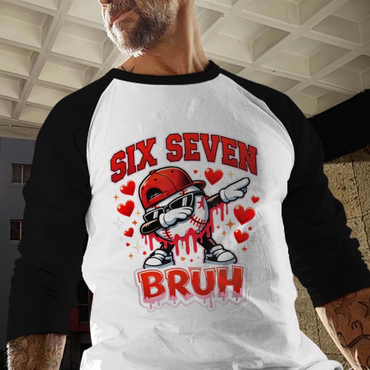 Six Seven Bruh Baseball Cool Valentine’s Day Teens Boys Baseball Raglan Shirt Six Seven Bruh Baseball Cool Valentine’s Day Teens Boys Baseball Raglan Shirt