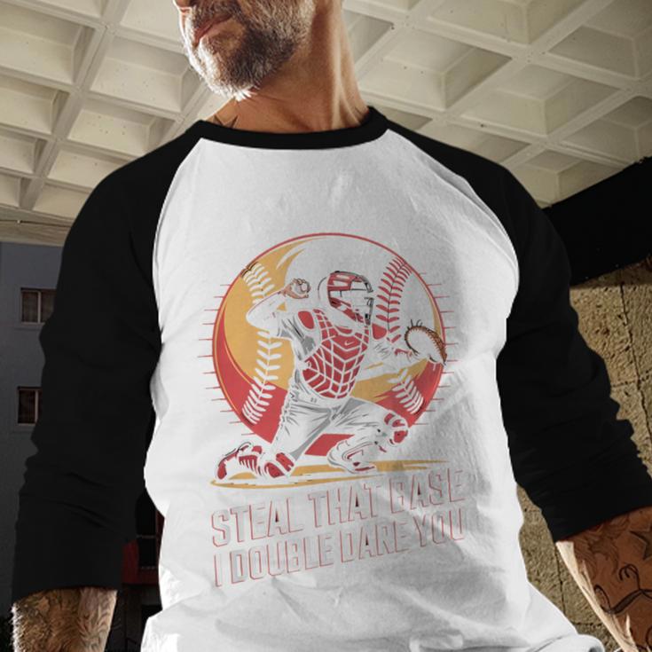 Steal That Base I Double Dare You Baseball Catcher Baseball Raglan Shirt