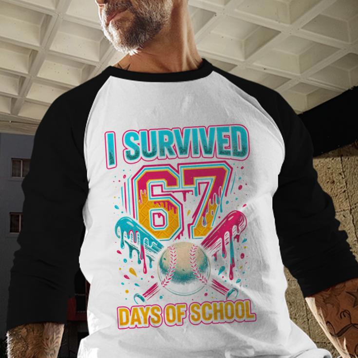 I Survived 67 Days Of School Baseball Drip Six Seven Meme Baseball Raglan Shirt I Survived 67 Days Of School Baseball Drip Six Seven Meme Baseball Raglan Shirt