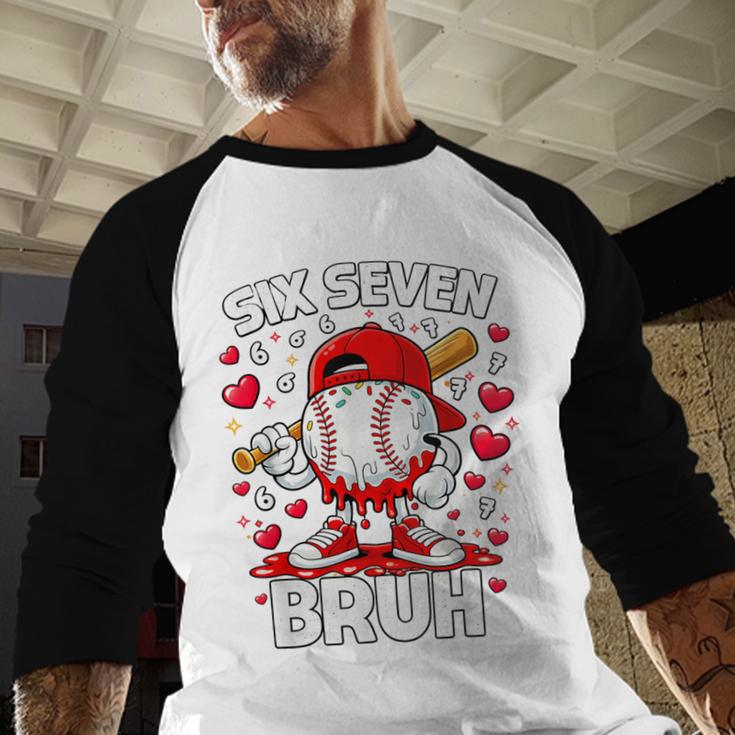 Valentines Day Six Seven Bruh 6 7 Meme Baseball Drip Boys Baseball Raglan Shirt