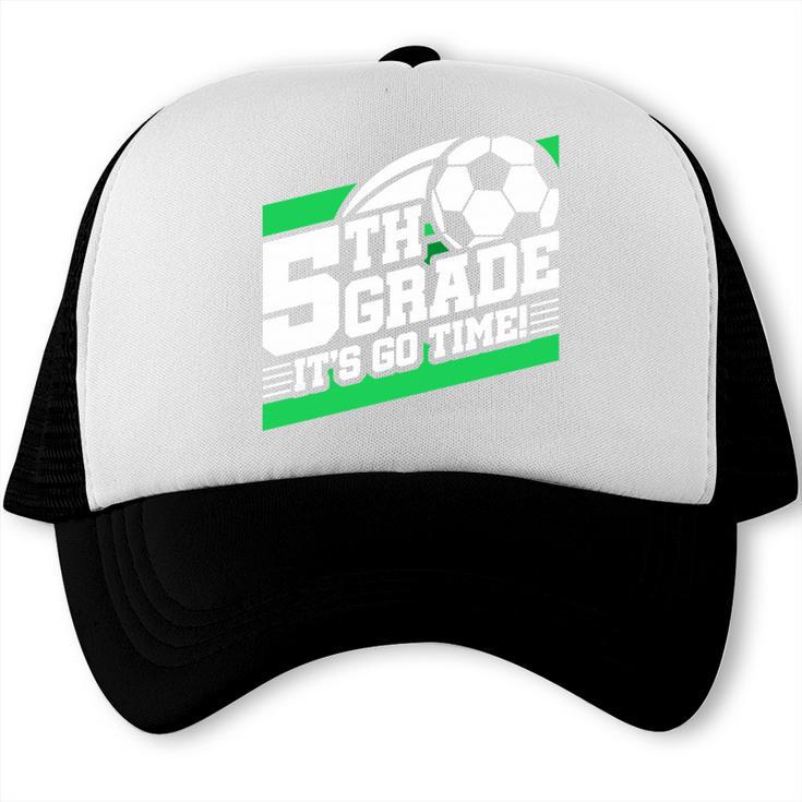 5th Grade Soccer Back To School First Day Of 5th Grade Performance Trucker Cap 5th Grade Soccer Back To School First Day Of 5th Grade Performance Trucker Cap