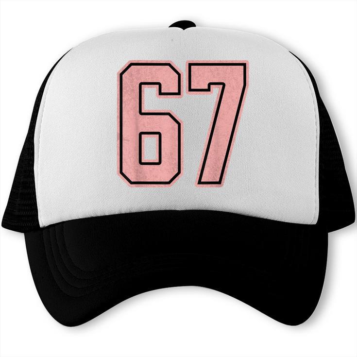6 7 Number 67 Baseball Meme Tee For Women Trucker Cap