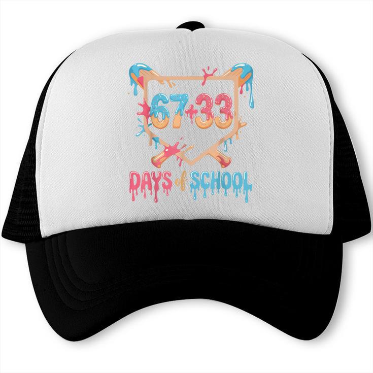 67 33 Days Of School Baseball Drip 100 Days Of School Trucker Cap
