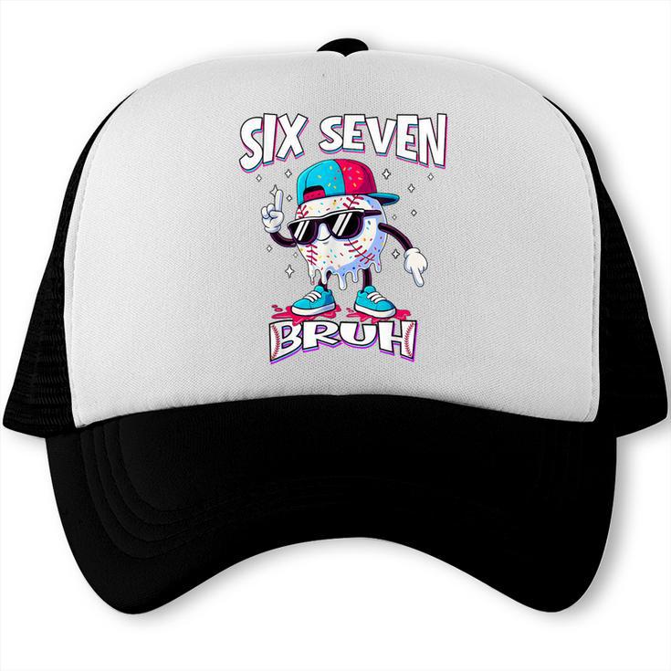 67 Meme Six Seven Bruh Baseball Ice Cream Drip Trucker Cap 67 Meme Six Seven Bruh Baseball Ice Cream Drip Trucker Cap