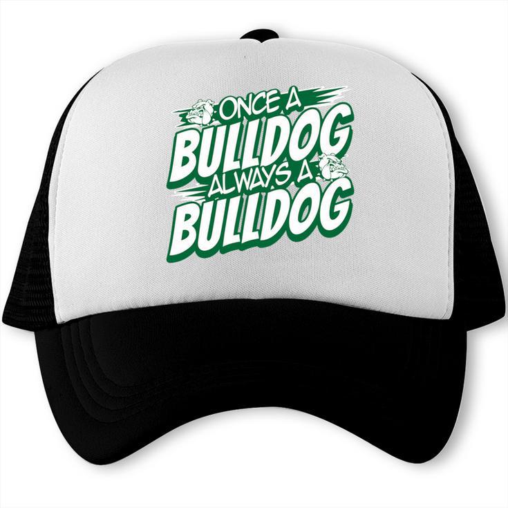 Always A Bulldog Back To School Spirit G Performance Trucker Cap Always A Bulldog Back To School Spirit G Performance Trucker Cap
