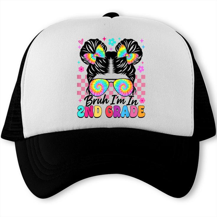 Back To School Bruh I'm In 2nd Grade Cute Girls Messy Bun Trucker Cap