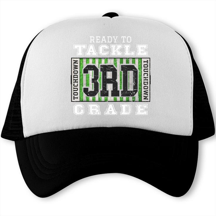 Back To School Ready To Tackle 3rd Grade Football Trucker Cap