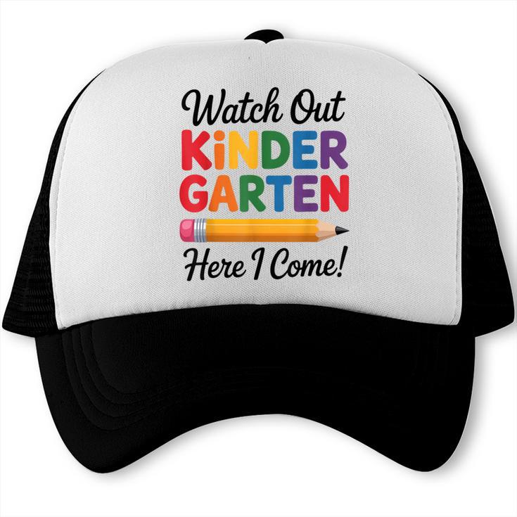 Back To School Watch Out Kindergarten Here I Come Kids Trucker Cap