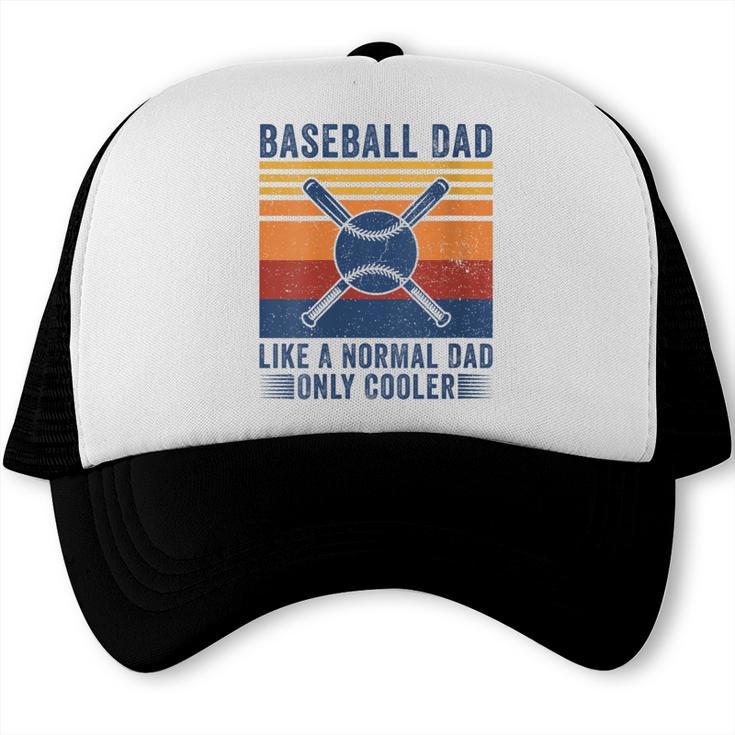 Baseball Dad Like A Normal Dad Only Cooler Trucker Cap