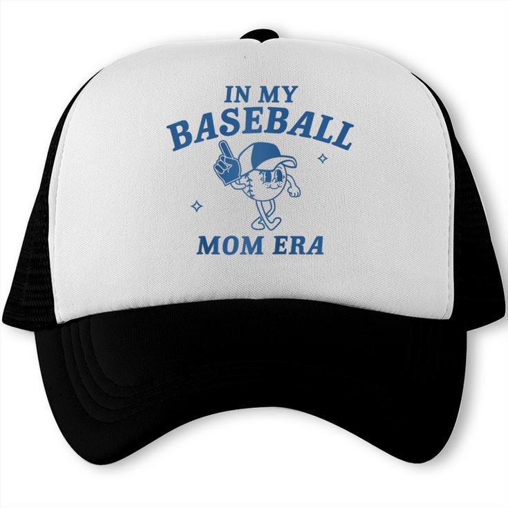 In My Baseball Mom Era Retro Game Day Mama Groovy Season Raglan Baseball Tee Trucker Cap In My Baseball Mom Era Retro Game Day Mama Groovy Season Raglan Baseball Tee Trucker Cap