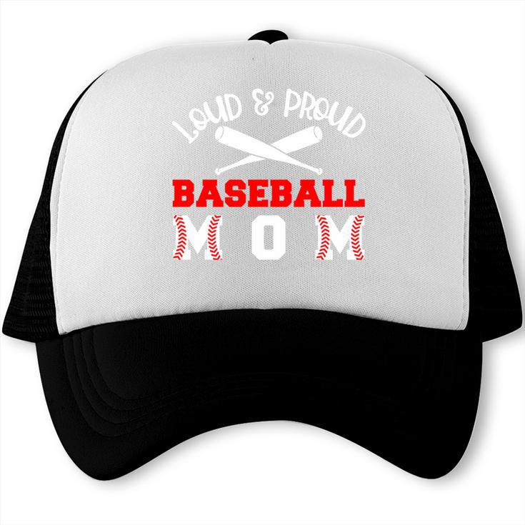 Baseball Mom Loud Proud Quote Game Day Sports Mama Saying Trucker Cap