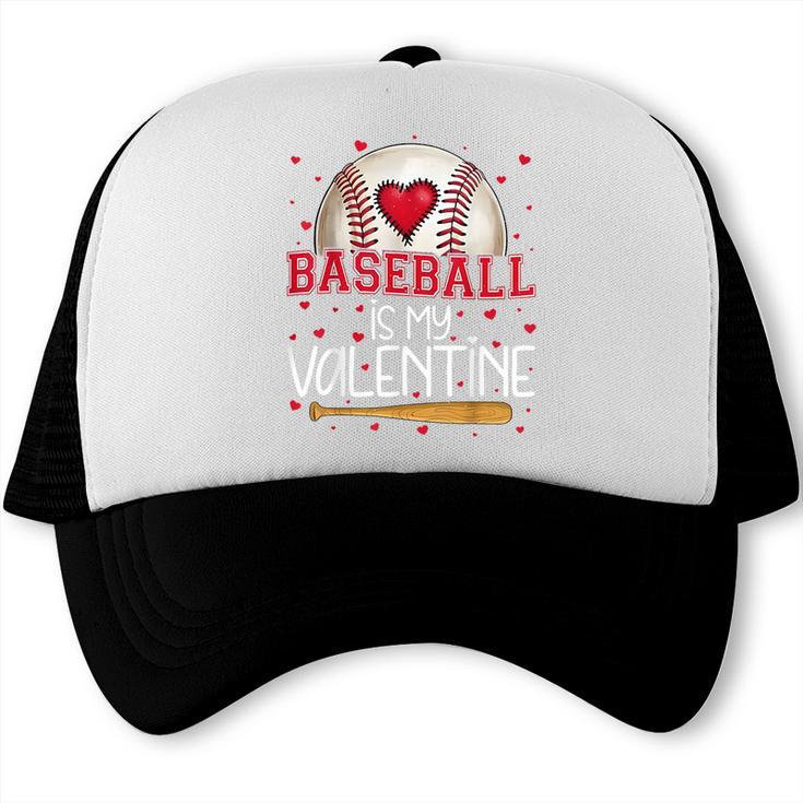 Baseball Is My Valentine Valentines Day Men Boys Kids Teen Trucker Cap