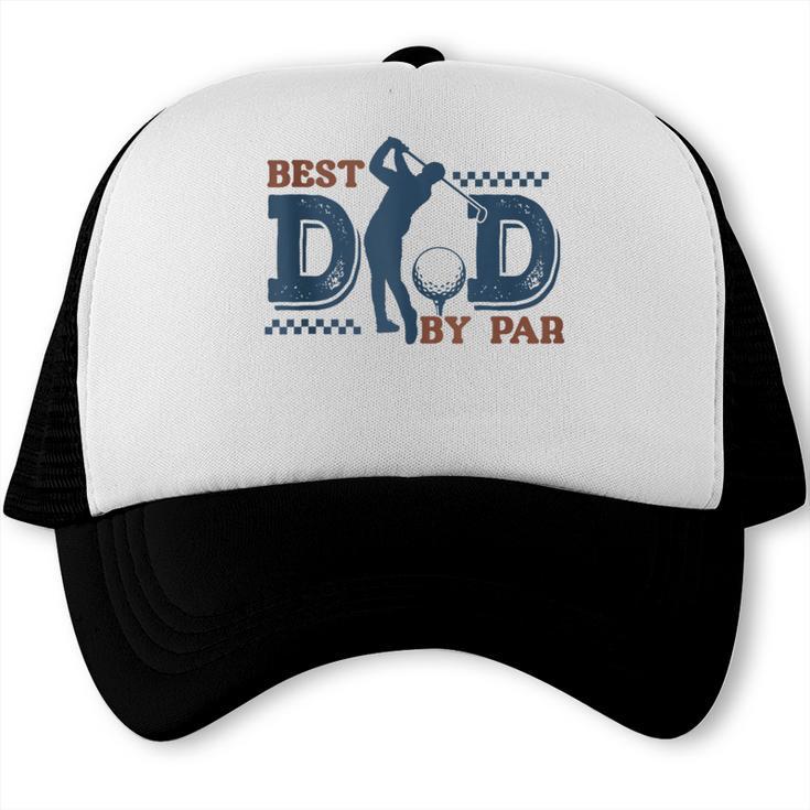 Best Dad By PAR Baseball Dad Trucker Cap Best Dad By PAR Baseball Dad Trucker Cap