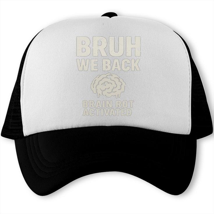 Bruh We Back Brain Red Activated Back To School Performance Trucker Cap