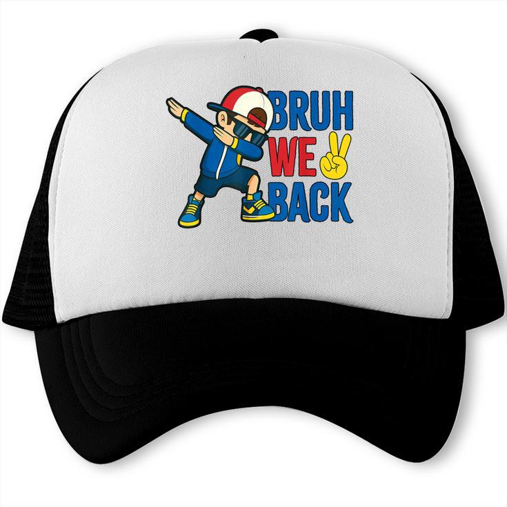 Bruh We Back To School Dabbing First Day Of School Trucker Cap Bruh We Back To School Dabbing First Day Of School Trucker Cap