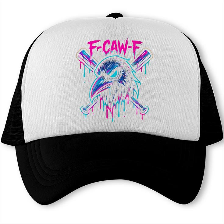 Cool Baseball F Caw F Crow Fcawf Raven Fawk Off Bird Trucker Cap