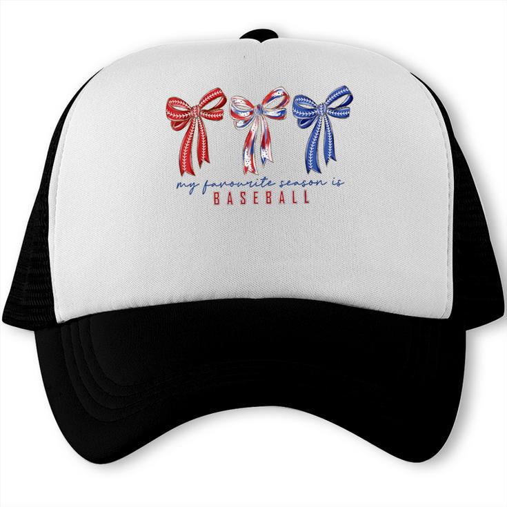 My Favorite Season Is Baseball Coquette Bow Game Day Mom Sis Trucker Cap My Favorite Season Is Baseball Coquette Bow Game Day Mom Sis Trucker Cap