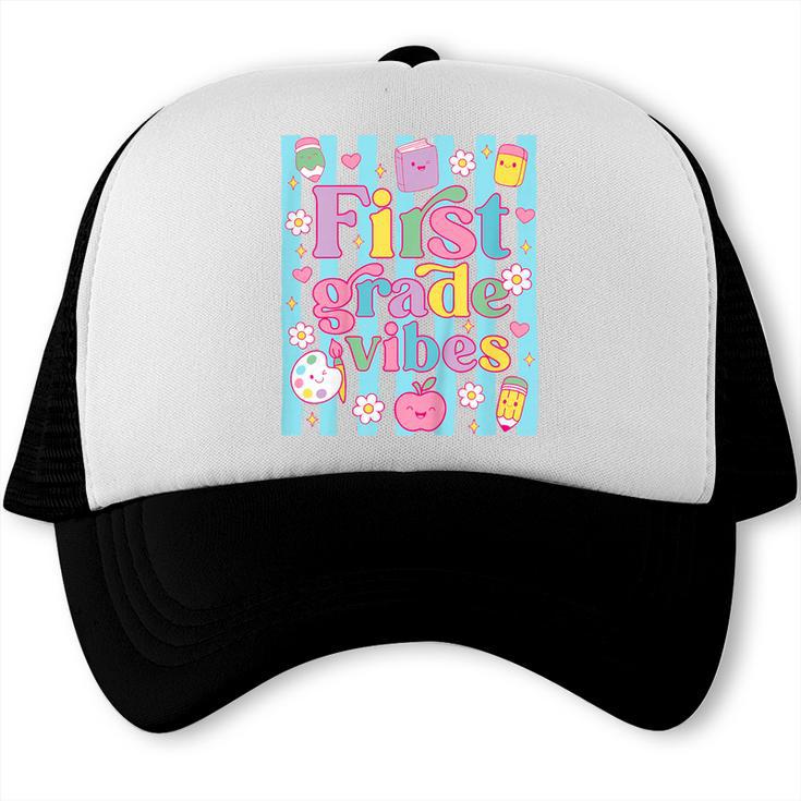 First Grade Vibes Cute Groovy Back To School 1st Grade Girls Trucker Cap First Grade Vibes Cute Groovy Back To School 1st Grade Girls Trucker Cap