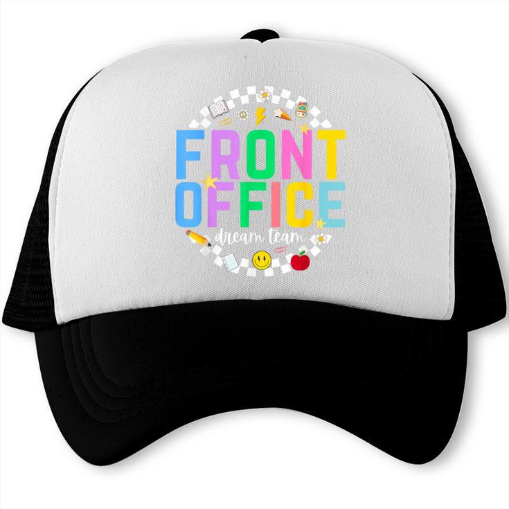 Front Office Squad Back To School Happy First Day Of School Trucker Cap