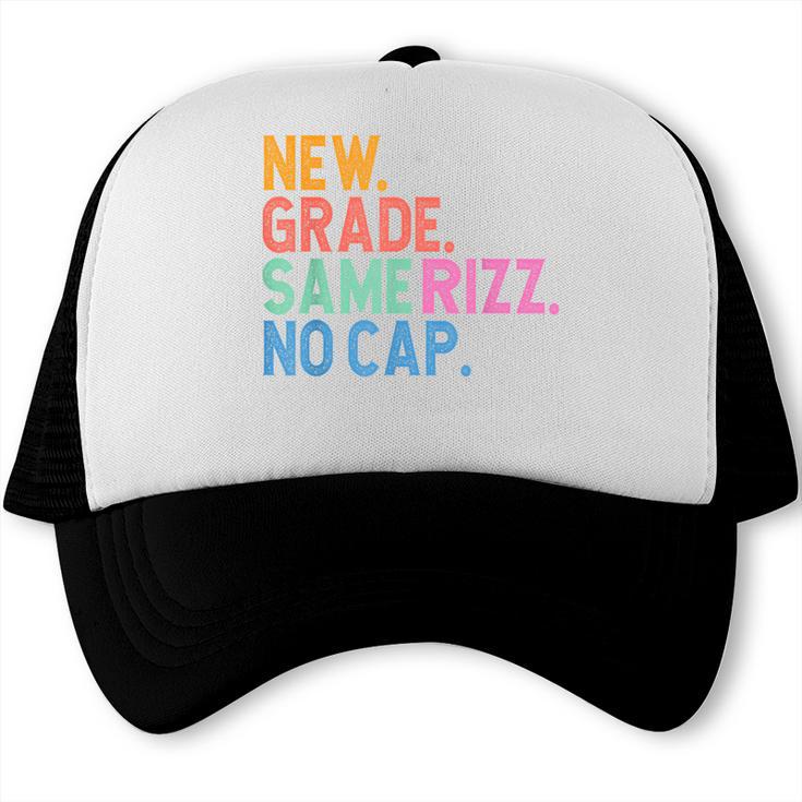 Gen Z Back To School New Grade Same Rizz No Cap Trucker Cap