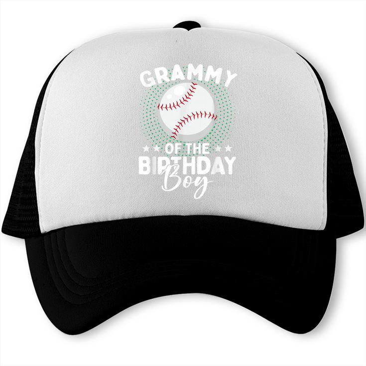 Grammy Of The Birthday Boy Baseball Player Birthday Trucker Cap