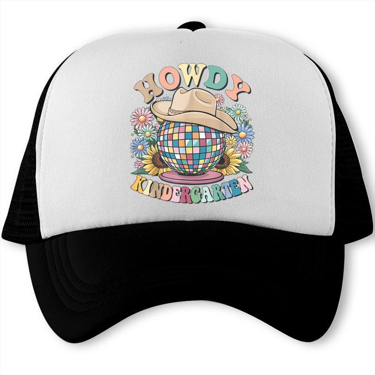 Howdy Kindergarten Cowgirl Country Western Back To School Trucker Cap