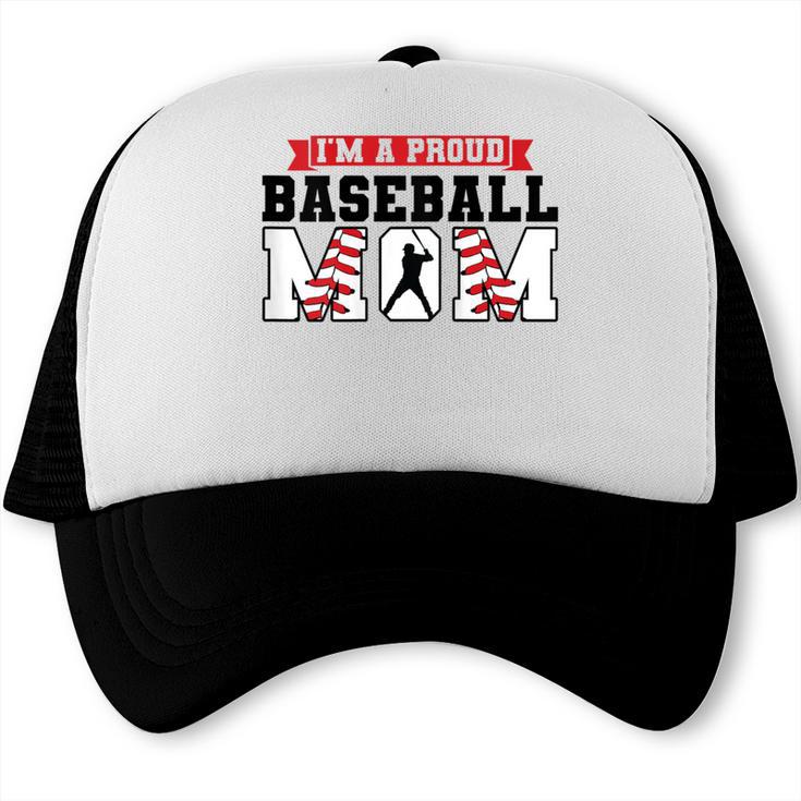 I'm a Proud Baseball Mom Baseball Trucker Cap I'm a Proud Baseball Mom Baseball Trucker Cap