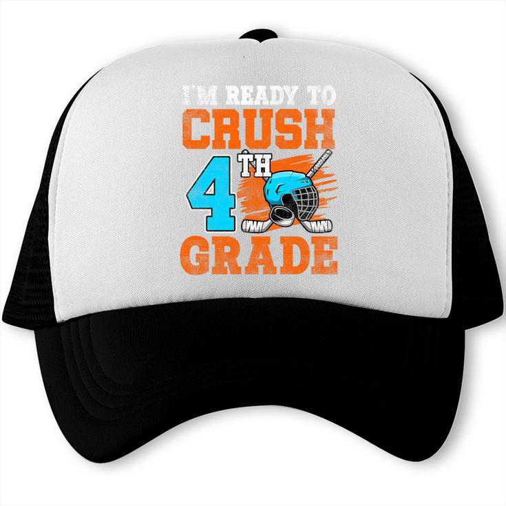 I'm Ready To Crush 4th Grade Hockey Kids Back To School Premium Tri-Blend Trucker Cap I'm Ready To Crush 4th Grade Hockey Kids Back To School Premium Tri-Blend Trucker Cap