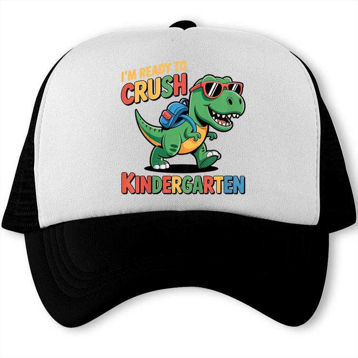 I'm Ready To Crush Kindergarten T-Rex Back To School Dino Trucker Cap
